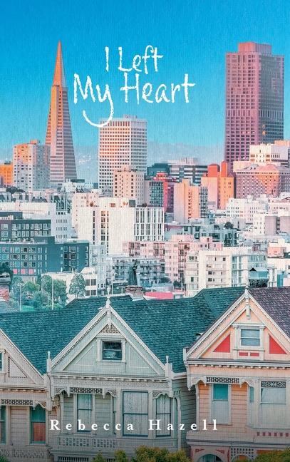 Knjiga I Left My Heart Rebecca Hazell