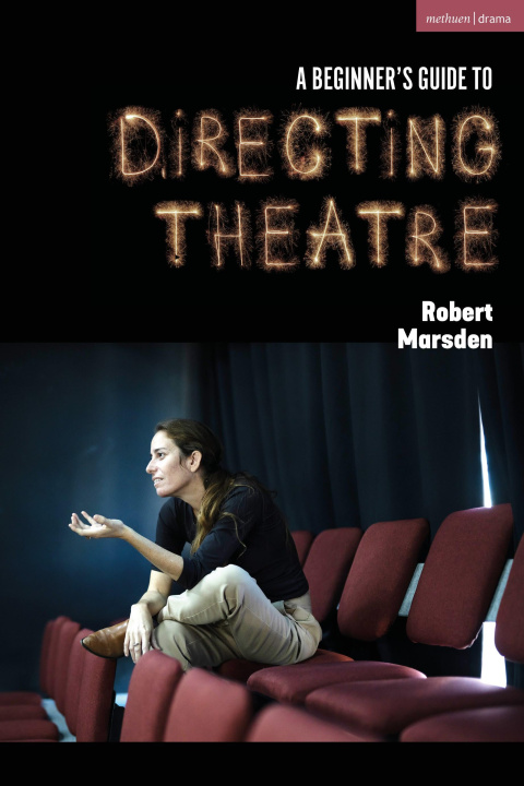 Buch A Beginner's Guide to Directing Theatre Marsden