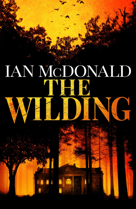 Book The Wilding Ian McDonald
