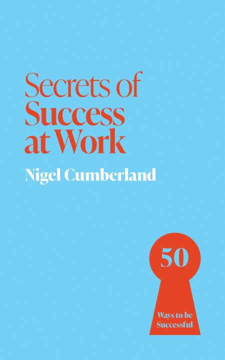 Boek Secrets of Success at Work Nigel Cumberland