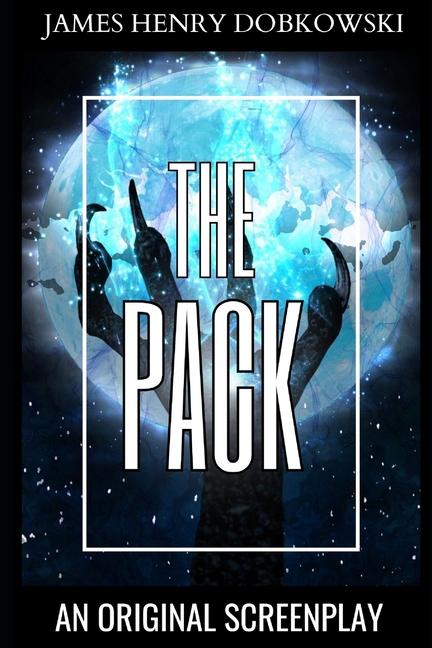 Βιβλίο The Pack James Henry Dobkowski