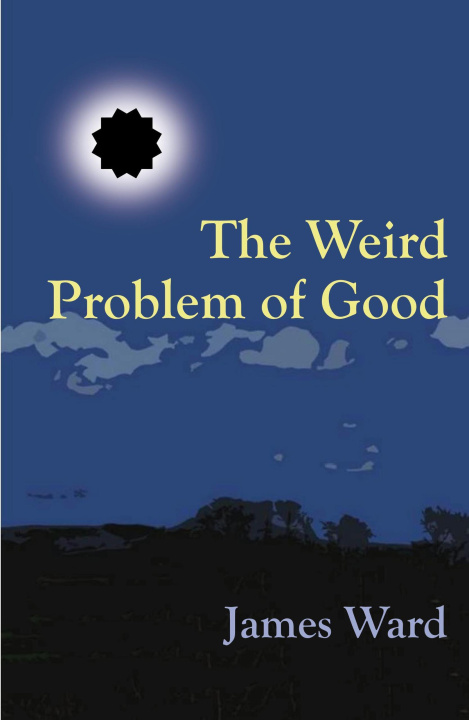 E-knjiga Weird Problem of Good James Ward