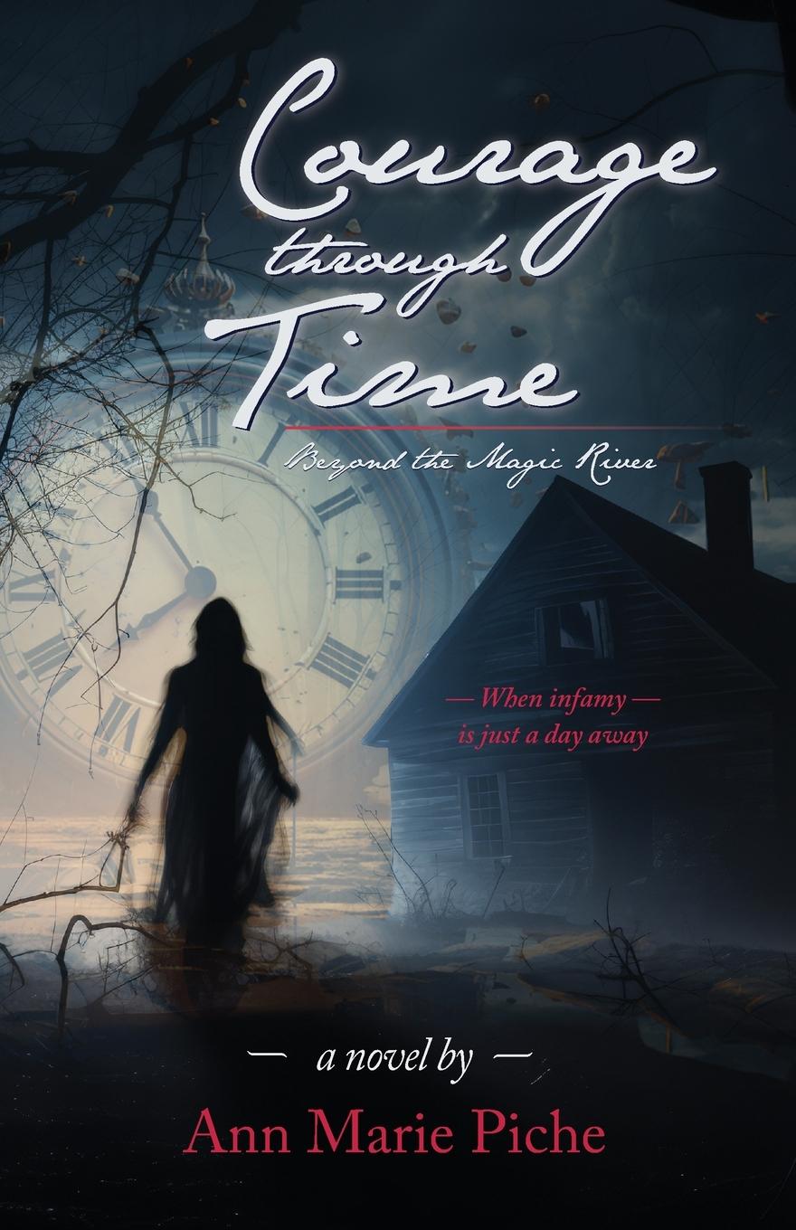 Knjiga Courage Through Time Ann Marie Piche