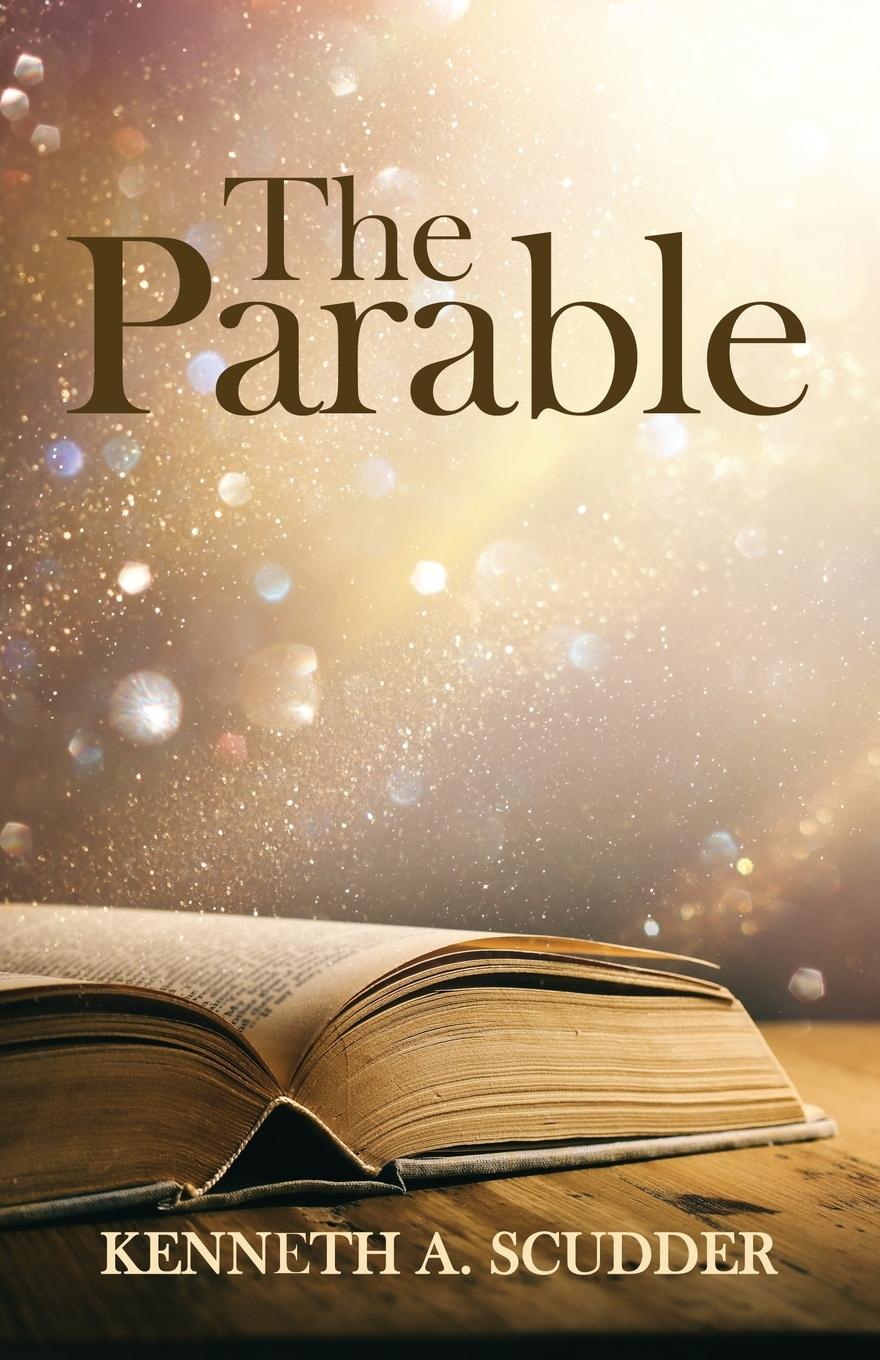 Knjiga The Parable Kenneth A. Scudder