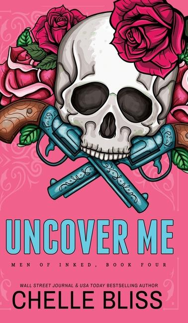 Knjiga Uncover Me Chelle Bliss
