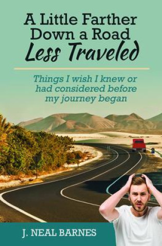 E-knjiga Little Farther Down a Road Less Traveled J. Neal Barnes