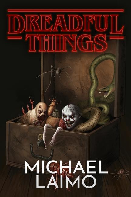 Knjiga Dreadful Things Michael Laimo