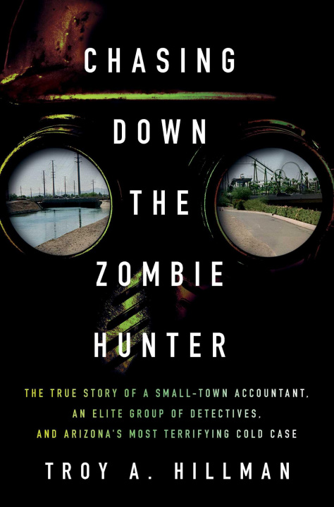 Knjiga Chasing Down the Zombie Hunter HILLMAN TROY A