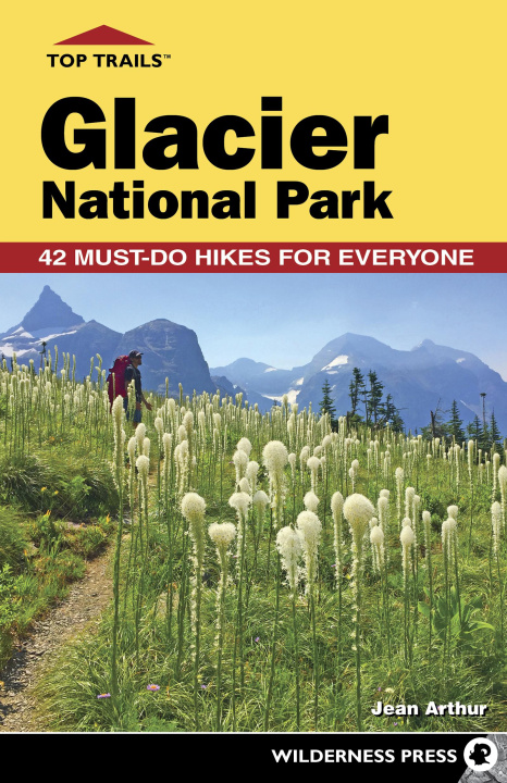E-kniha Top Trails: Glacier National Park Jean Arthur