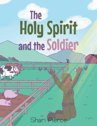 E-knjiga Holy Spirit and the Soldier Shari Pierce