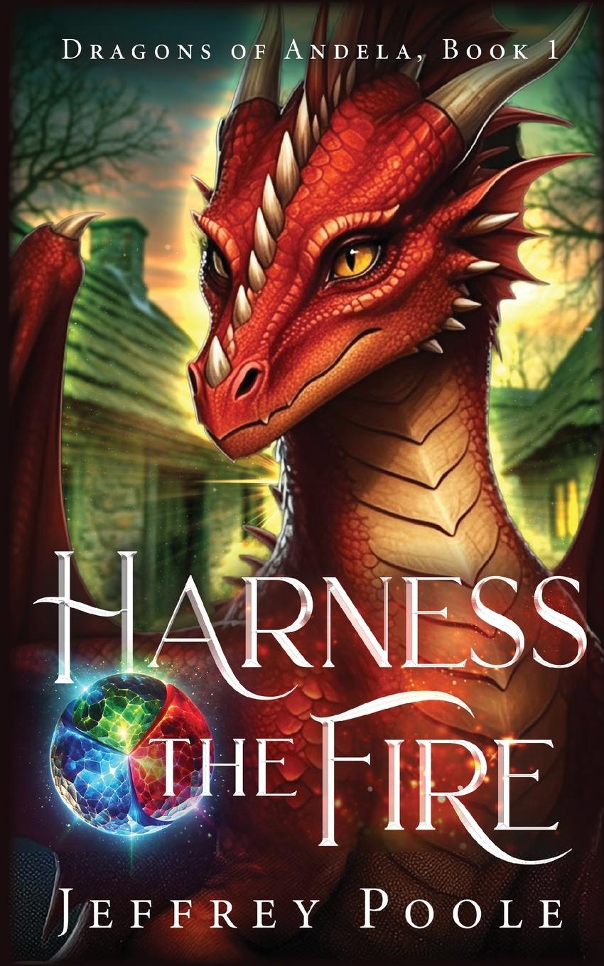 Knjiga Harness the Fire Jeffrey Poole