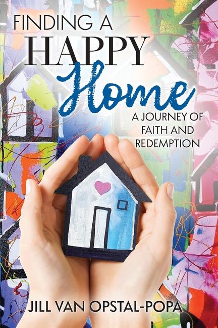 Book Finding a Happy Home Jill van Opstal-Popa