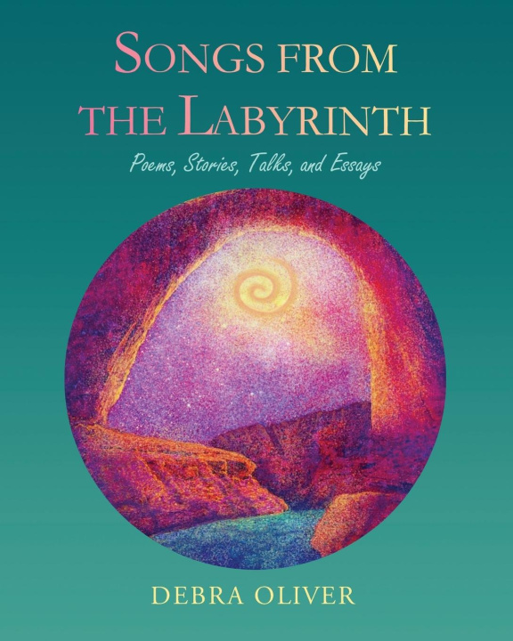 Knjiga Songs from the Labyrinth Debra Oliver