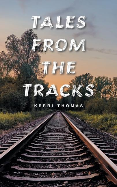 Kniha Tales from the Tracks Kerri Thomas