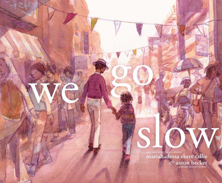 Книга We Go Slow Aaron Becker