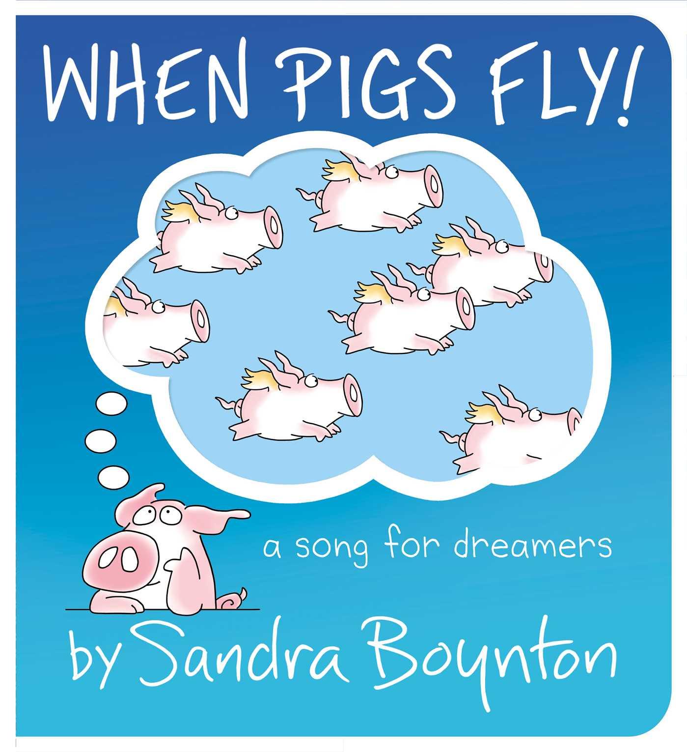 Livro When Pigs Fly! Sandra Boynton