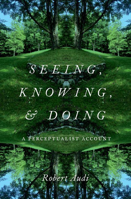 Knjiga Seeing, Knowing, and Doing Audi