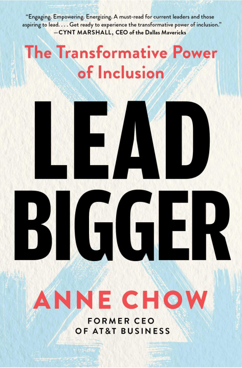 Knjiga Lead Bigger Anne Chow