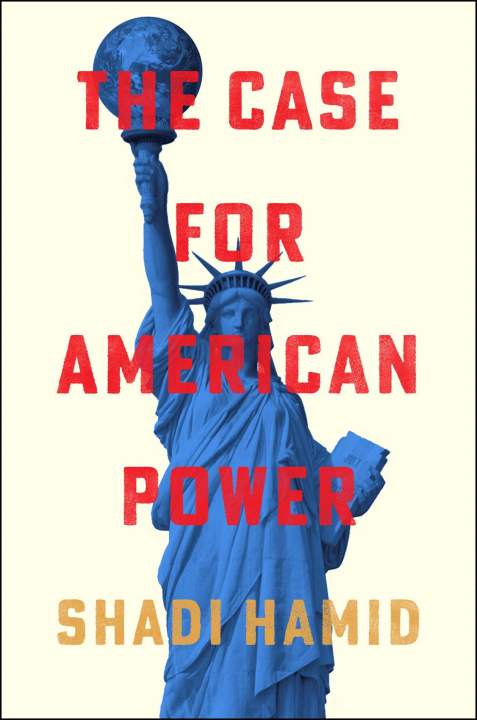 Knjiga The Case for American Power HAMID SHADI