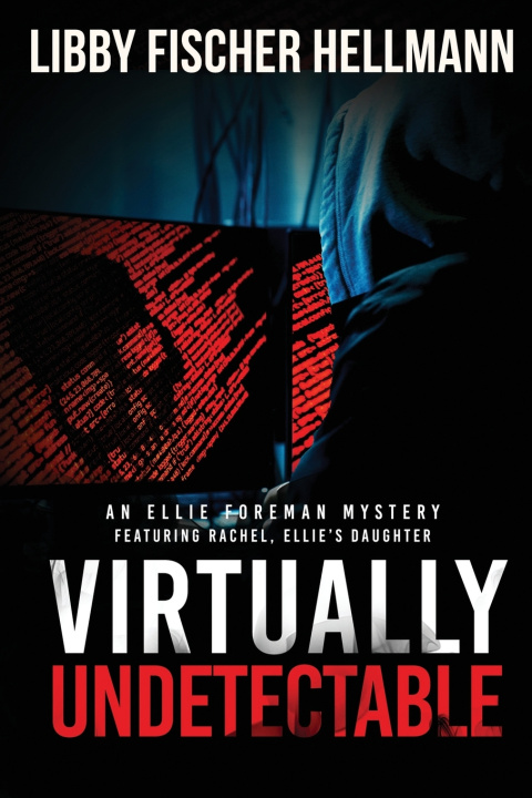 Book VIrtually Undetectable Libby Fischer Hellmann
