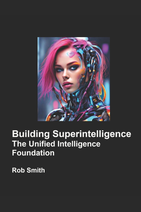 Knjiga Building Superintelligence Rob Smith