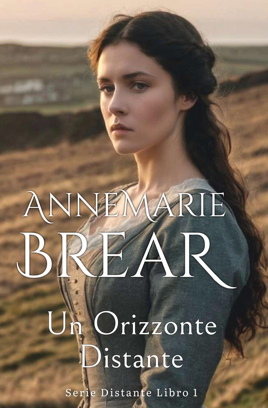 Buch Un Orizzonte Distante AnneMarie Brear