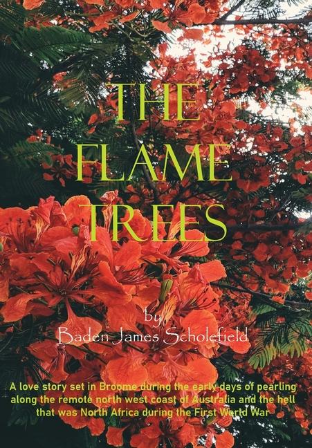 Knjiga The Flame Trees Baden James Scholefield
