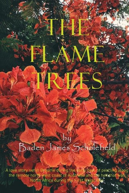 Boek The Flame Trees Baden James Scholefield
