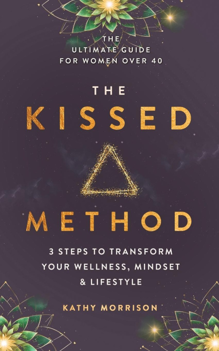 Knjiga The Kissed Method Kathy Morrison