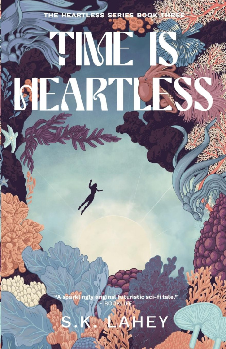 Book Time Is Heartless S K Lahey