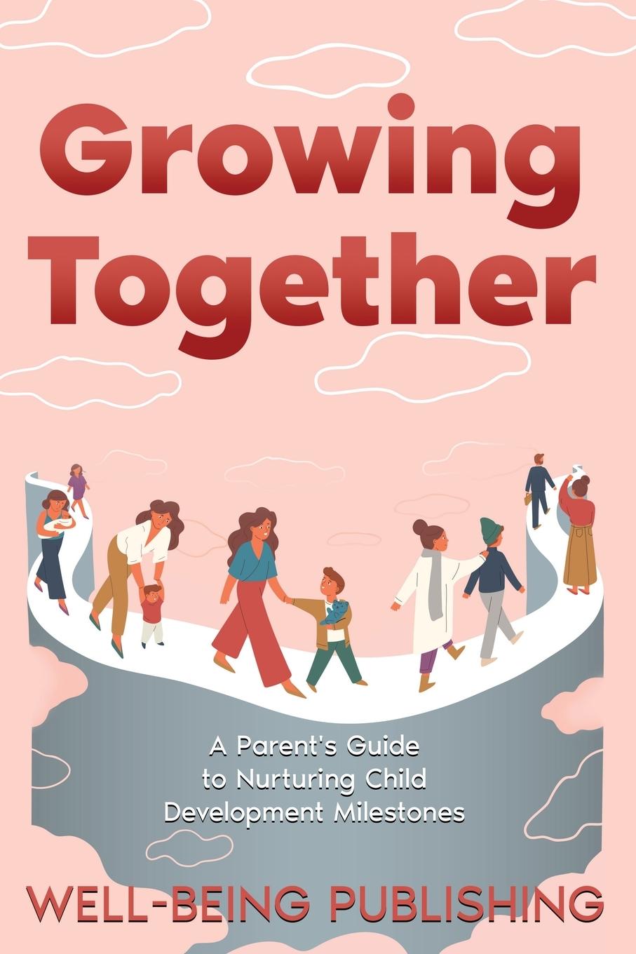 Knjiga Growing Together Well-Being Publishing
