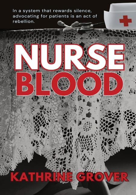 Knjiga Nurse Blood Kathrine Grover