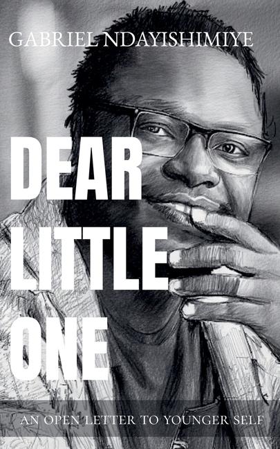 Knjiga Dear Little One Gabriel Ndayishimiye