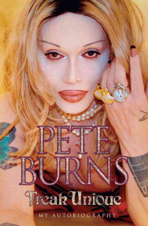 E-kniha Freak Unique: My Autobiography - Pete Burns Pete Burns