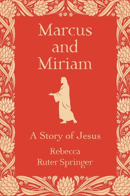 Knjiga Marcus and Miriam Rebecca Ruter Springer