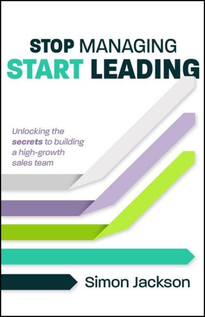 Book Stop Managing, Start Leading Simon Jackson