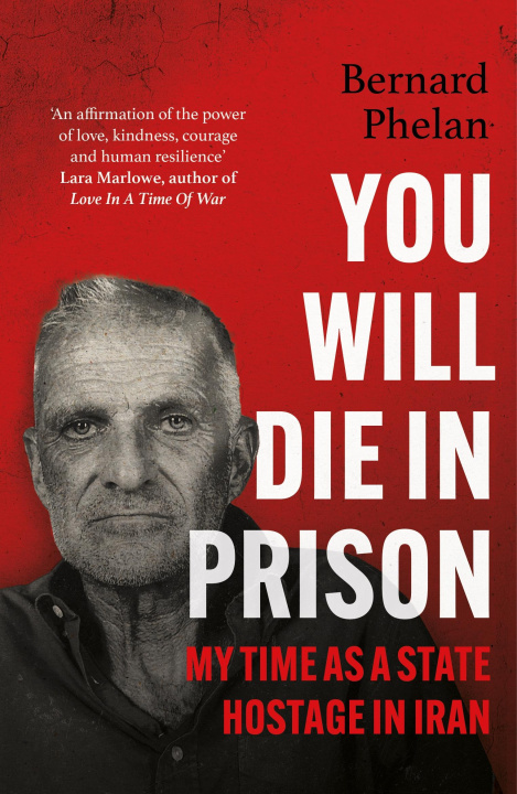 E-book You Will Die in Prison Bernard Phelan