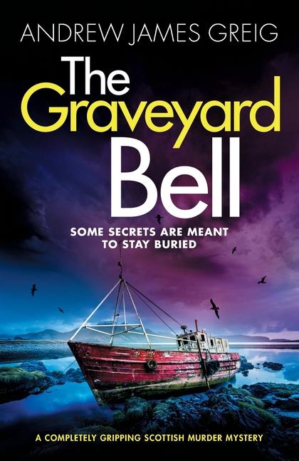 Knjiga The Graveyard Bell Andrew James Greig