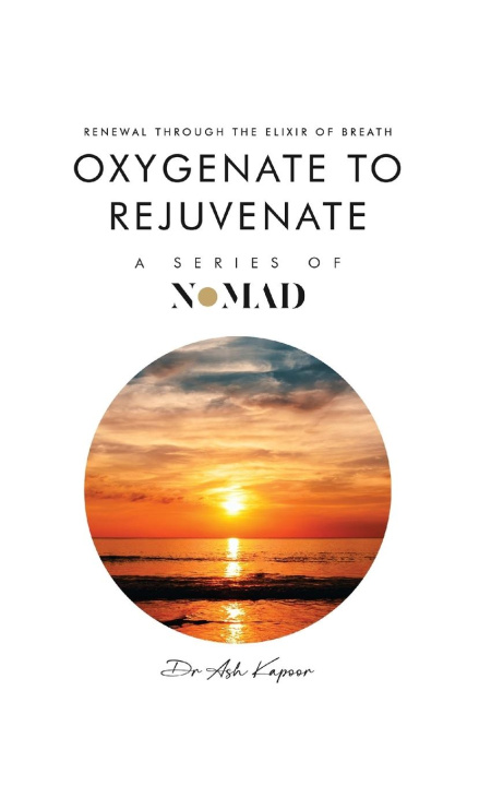 Livro Oxygenate to Rejuvenate Dr Ash Kapoor