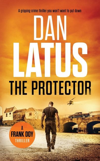 Knjiga The Protector Dan Latus