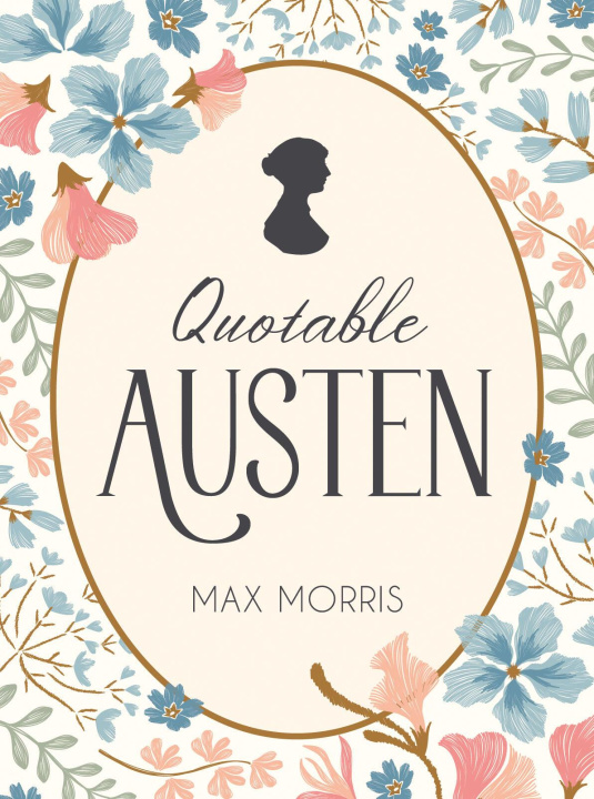 Book Quotable Austen Max Morris