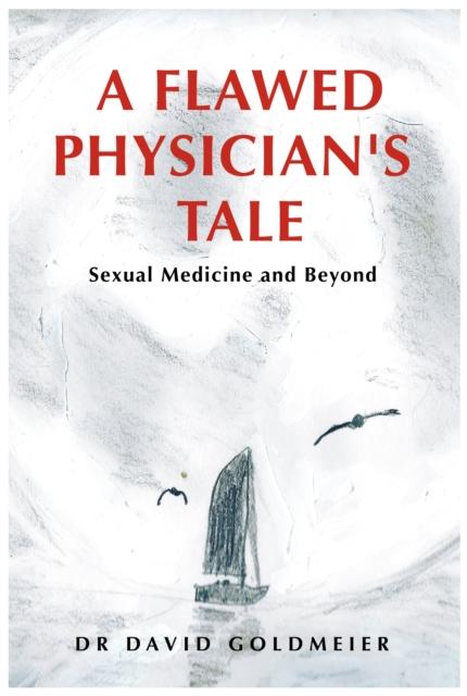 Knjiga Flawed Physician's Tale Dr David Goldmeier