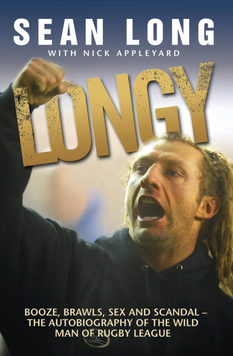 E-kniha Longy - Booze, Brawls, Sex and Scandal Sean Long