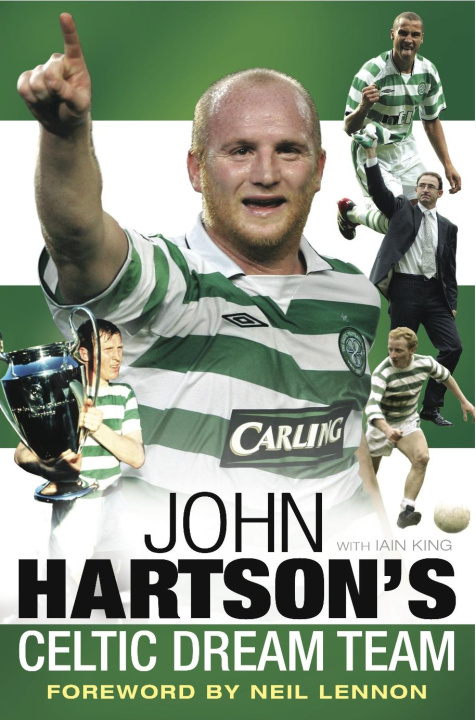 E-kniha John Hartson's Celtic Dream Team Iain King
