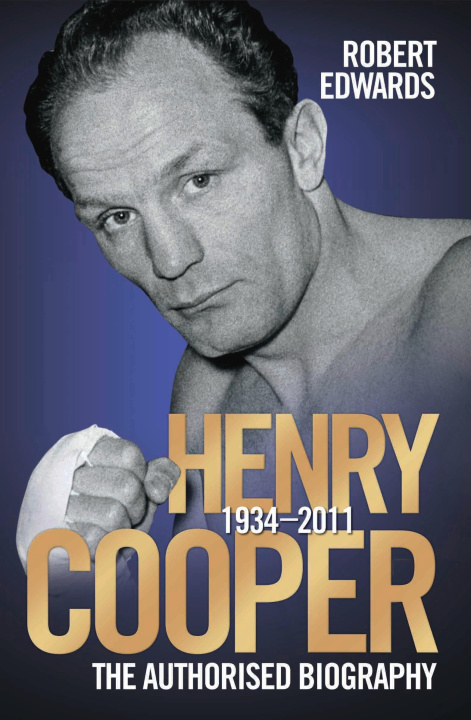 Libro elettronico Henry Cooper - The Authorised Biography Robert Edwards