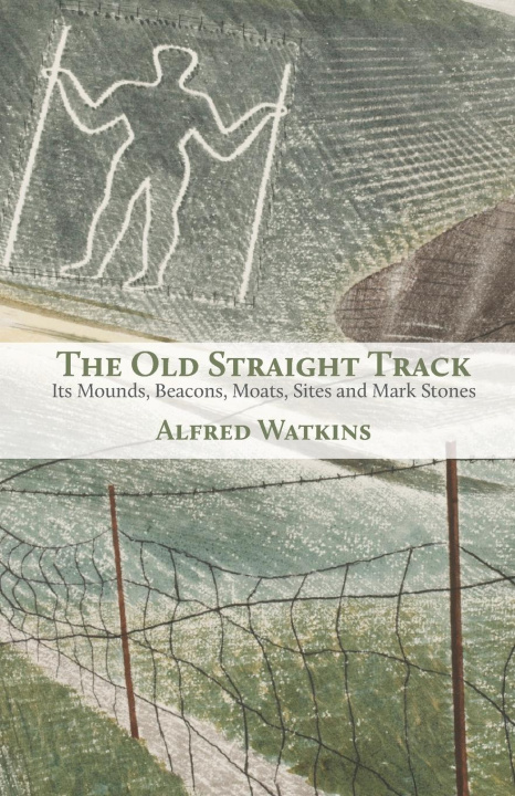 Knjiga The Old Straight Track Alfred Watkins