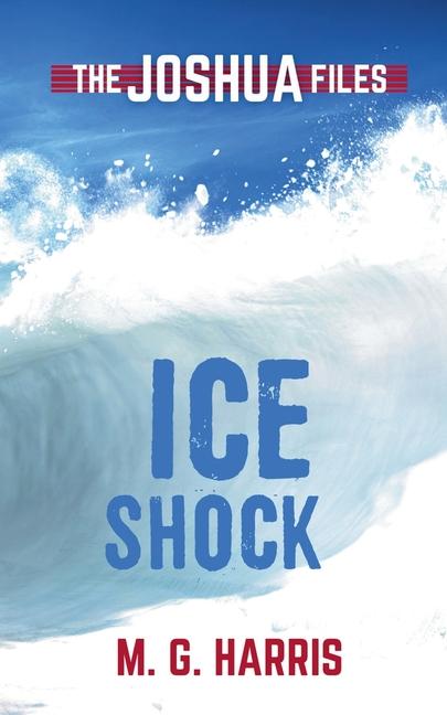 Knjiga Ice Shock M. G. Harris