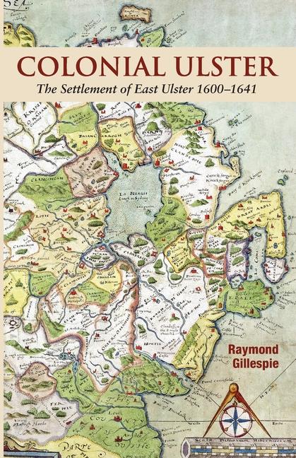 Knjiga Colonial Ulster Raymond Gillespie