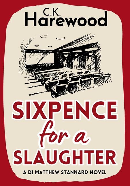 Boek Sixpence for a Slaughter C. K. Harewood