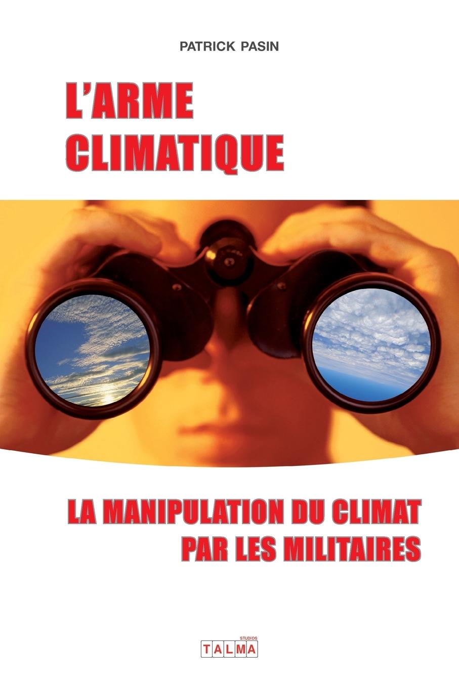 Livro L'Arme climatique (3e édition) Patrick Pasin